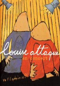 Louise Attaque en concert : Ya t’il quelqu’un ici?! 2006 on netflix