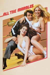 …All the Marbles 1981 on netflix