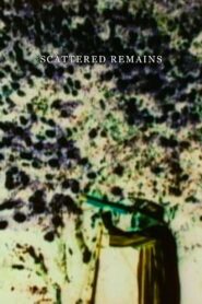 Scattered Remains 1988 on netflix