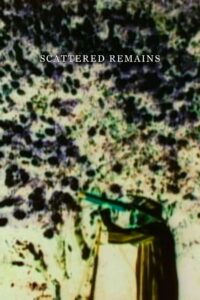 Scattered Remains 1988 on netflix