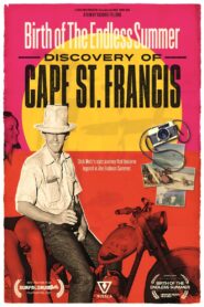 Birth of The Endless Summer: Discovery of St.Francis 2023 on netflix