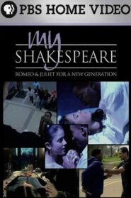 My Shakespeare: Romeo & Juliet for a New Generation 2006 on netflix