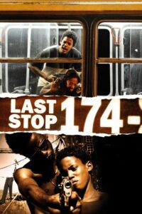 Last Stop 174 2008 on netflix