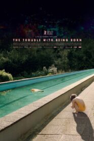 The Trouble with Being Born 2020 on netflix