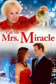Call Me Mrs. Miracle 2010 on netflix