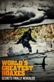 The World’s Greatest Hoaxes: Secrets Finally Revealed 1999 on netflix