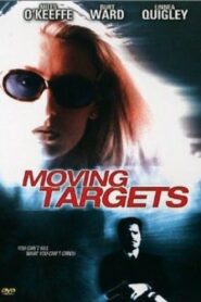 Moving Targets 1999 on netflix