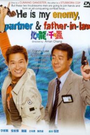 He is My Enemy, Partner and Father-In-Law 1999 on netflix