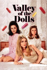Gotta Get Off This Merry-Go-Round: ‘Valley of the Dolls’ 2006 on netflix