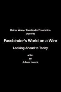 Rainer Werner Fassbinder’s World on a Wire: Looking Ahead to Today 2010 on netflix