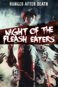 Night of the Flesh Eaters 2008 on netflix