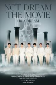NCT DREAM THE MOVIE : In A DREAM 2022 on netflix