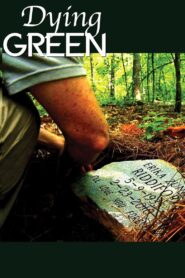 Dying Green 2012 on netflix