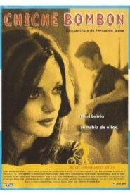 Chiche Bombon 2004 on netflix
