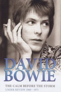 David Bowie – The Calm Before The Storm: Under Review 1969 – 1971 2012 on netflix
