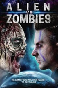 Alien Vs. Zombies 2017 on netflix