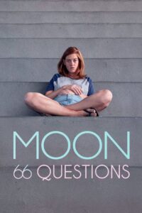 Moon, 66 Questions 2022 on netflix
