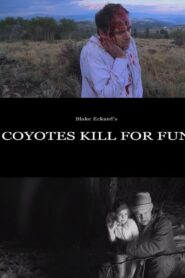Coyotes Kill for Fun 2017 on netflix