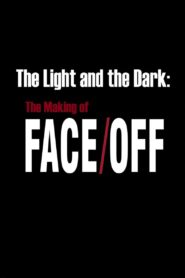 The Light and the Dark: The Making of ‘Face/Off’ 2007 on netflix