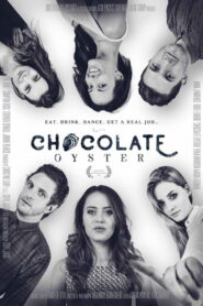 Chocolate Oyster 2018 on netflix