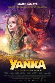 Yanka y el espíritu del volcán 2018 on netflix