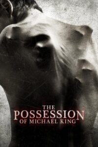 The Possession of Michael King 2014 on netflix