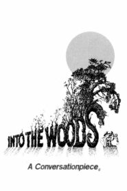Into the Woods: A Conversationpiece 1990 on netflix