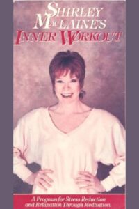Shirley MacLaine’s Inner Workout 1989 on netflix