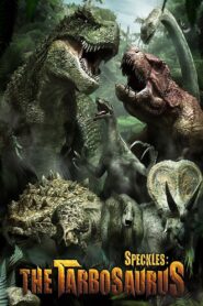 Speckles: The Tarbosaurus 2012 on netflix