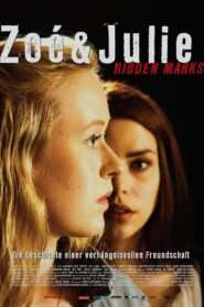 Zoe & Julie: Hidden Marks 2016 on netflix