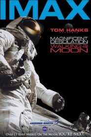 Magnificent Desolation: Walking on the Moon 2005 on netflix