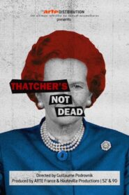 Thatcher’s Not Dead 2022 on netflix