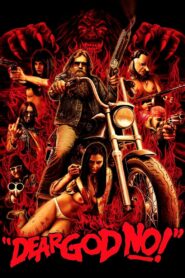 Dear God No! 2011 on netflix