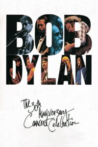 Bob Dylan: The 30th Anniversary Concert Celebration 1993 on netflix