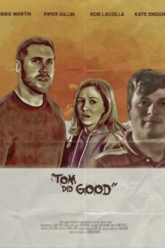 Tom Did Good 2022 on netflix
