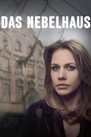 Das Nebelhaus 2017 on netflix
