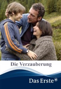 Die Verzauberung 2007 on netflix