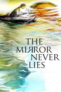 The Mirror Never Lies 2011 on netflix