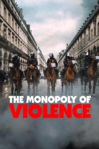 The Monopoly of Violence 2020 on netflix
