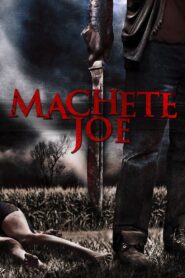 Machete Joe 2010 on netflix