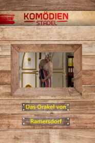 Der Komödienstadel – Das Orakel von Ramersdorf 2022 on netflix