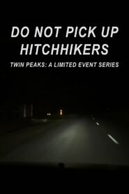 Do Not Pick Up Hitchhikers 2017 on netflix
