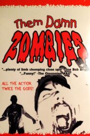 Them Damn Zombies 2002 on netflix