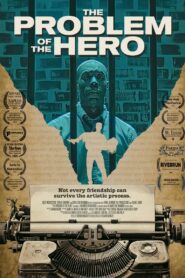 The Problem of the Hero 2023 on netflix