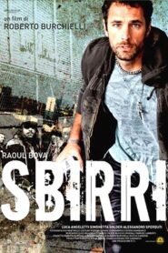 Sbirri 2009 on netflix