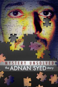 Mystery Unsolved: The Adnan Syed Story 2023 on netflix