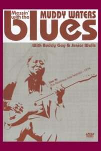 Muddy Waters: Messin’ With The Blues 2004 on netflix