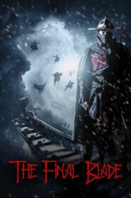 The Final Blade 2018 on netflix