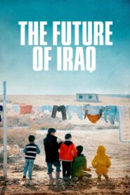 The Future of Iraq 2018 on netflix