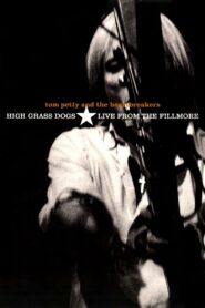 Tom Petty & the Heartbreakers – High Grass Dogs – Live from the Fillmore 1999 on netflix
